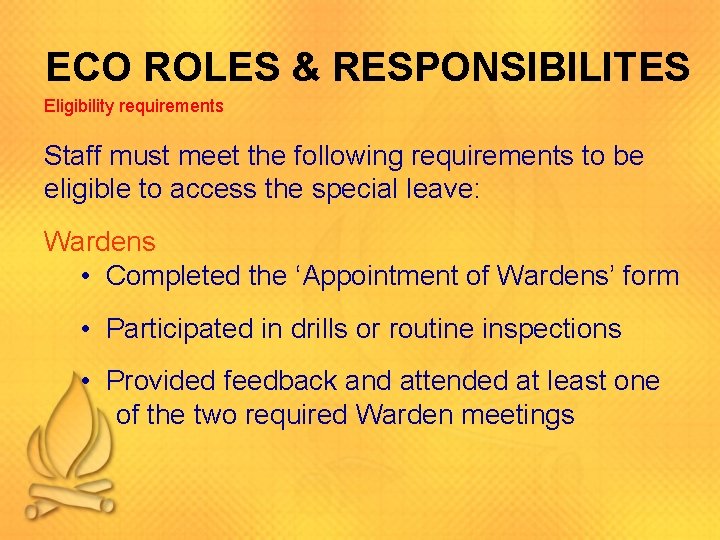 ECO ROLES & RESPONSIBILITES Eligibility requirements Staff must meet the following requirements to be