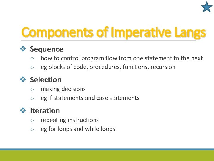 Components of Imperative Langs v Sequence o o how to control program flow from