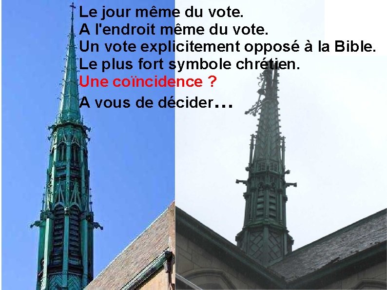 Le jour même du vote. . la Croix du A l'endroit même du vote.