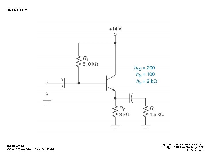 FIGURE 10. 24 Robert Paynter Introductory Electronic Devices and Circuits Copyright © 2006 by