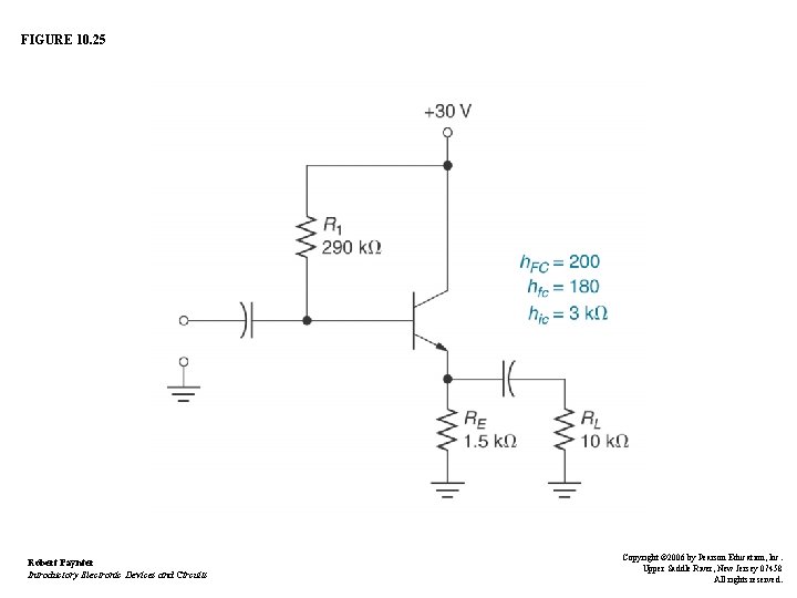 FIGURE 10. 25 Robert Paynter Introductory Electronic Devices and Circuits Copyright © 2006 by