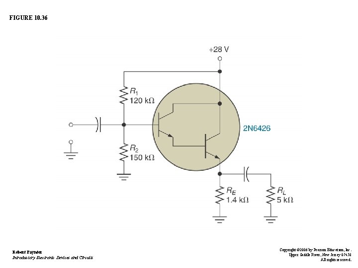 FIGURE 10. 36 Robert Paynter Introductory Electronic Devices and Circuits Copyright © 2006 by FIGURE 10. 36 Robert Paynter Introductory Electronic Devices and Circuits Copyright © 2006 by