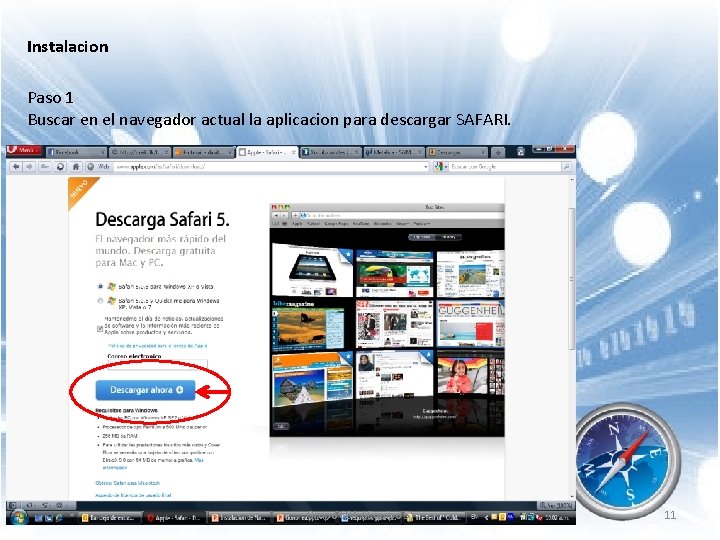 Instalacion Paso 1 Buscar en el navegador actual la aplicacion para descargar SAFARI. Grupo