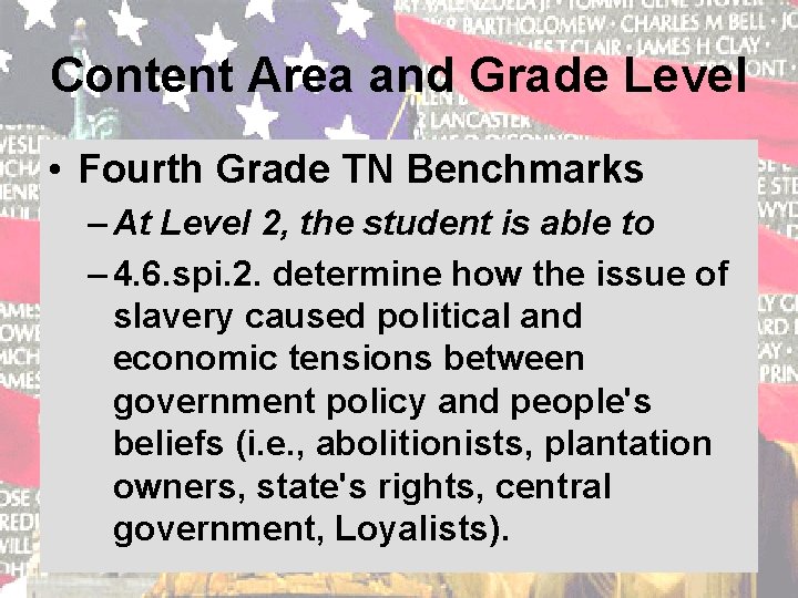 Content Area and Grade Level • Fourth Grade TN Benchmarks – At Level 2,