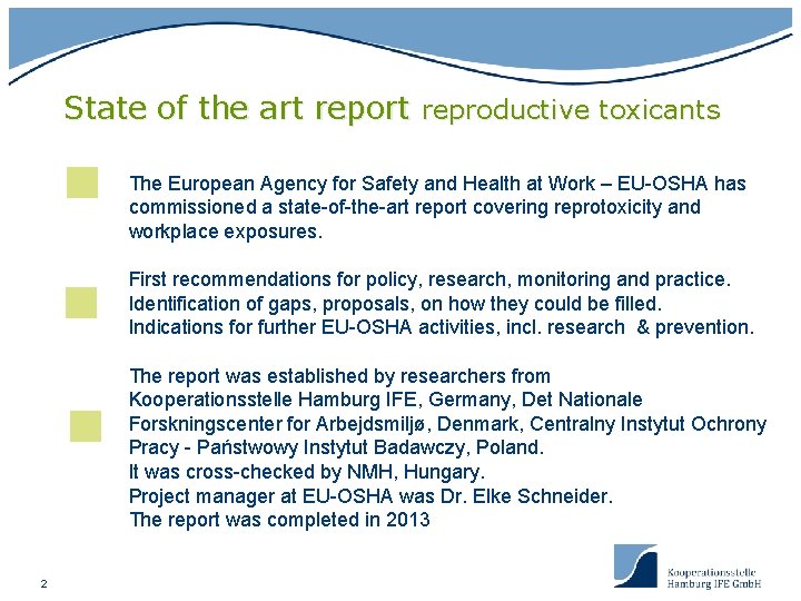 State of the art report reproductive toxicants The European Agency for Safety and Health