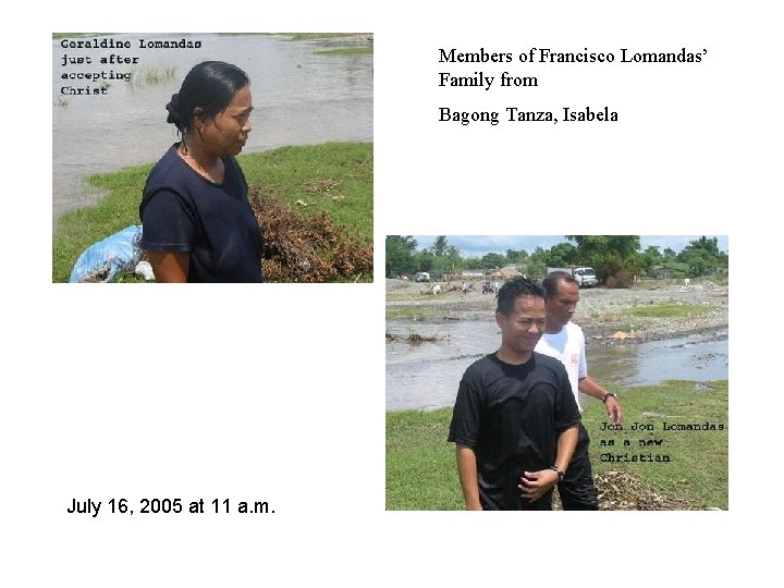 Members of Francisco Lomandas’ Family from Bagong Tanza, Isabela July 16, 2005 at 11