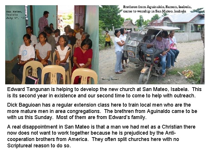 Edward Tangunan is helping to develop the new church at San Mateo, Isabela. This