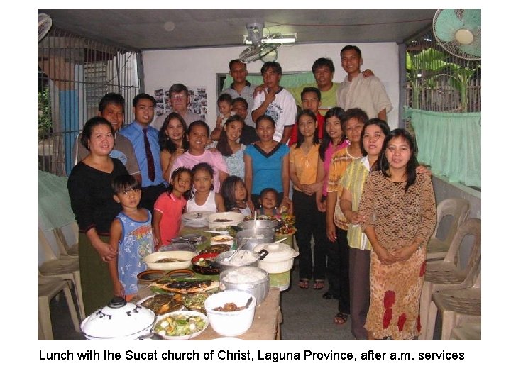 Lunch with the Sucat church of Christ, Laguna Province, after a. m. services 