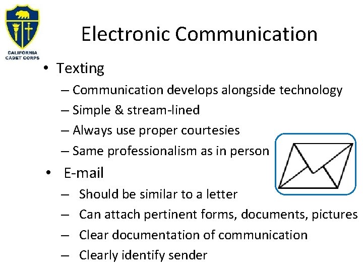 Electronic Communication • Texting – Communication develops alongside technology – Simple & stream-lined –