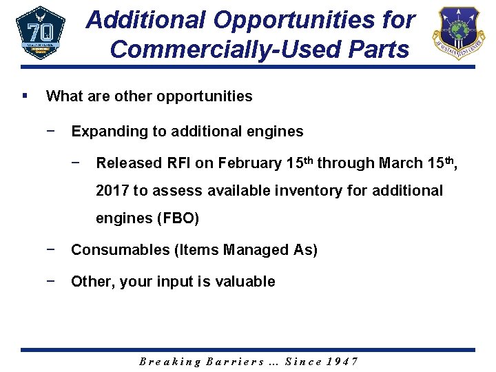 Additional Opportunities for Commercially-Used Parts § What are other opportunities − Expanding to additional
