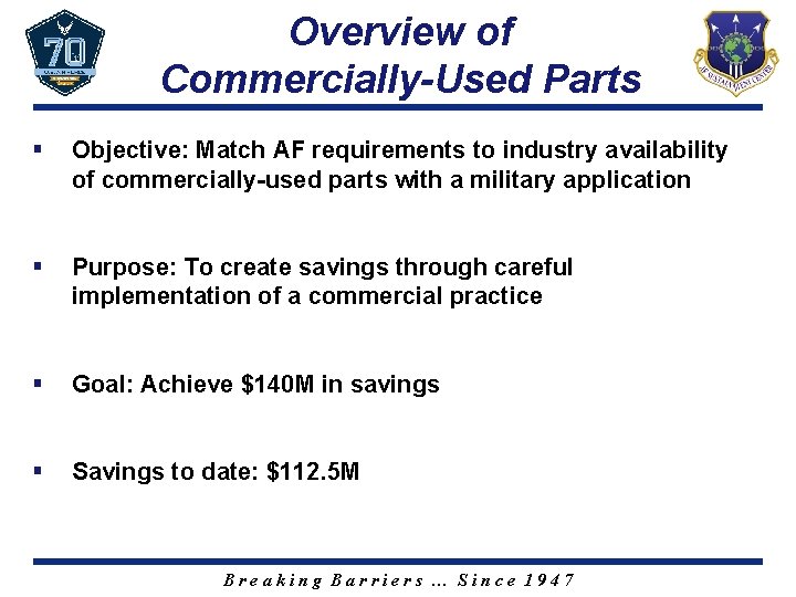 Overview of Commercially-Used Parts § Objective: Match AF requirements to industry availability of commercially-used