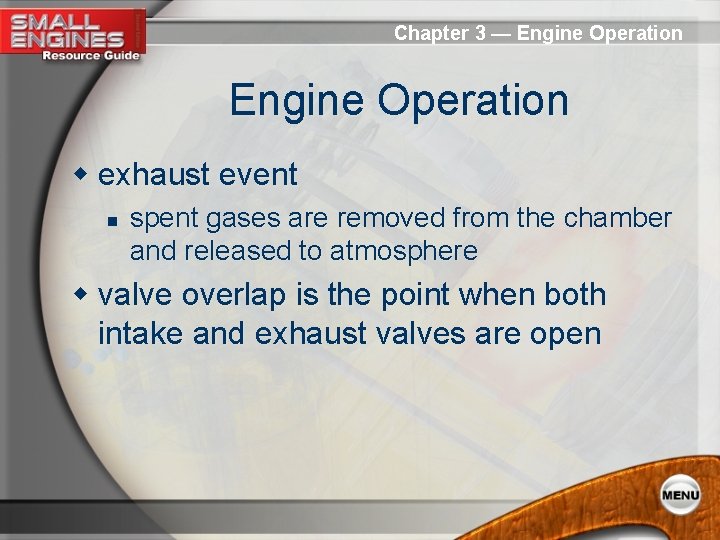 Chapter 3 — Engine Operation w exhaust event n spent gases are removed from