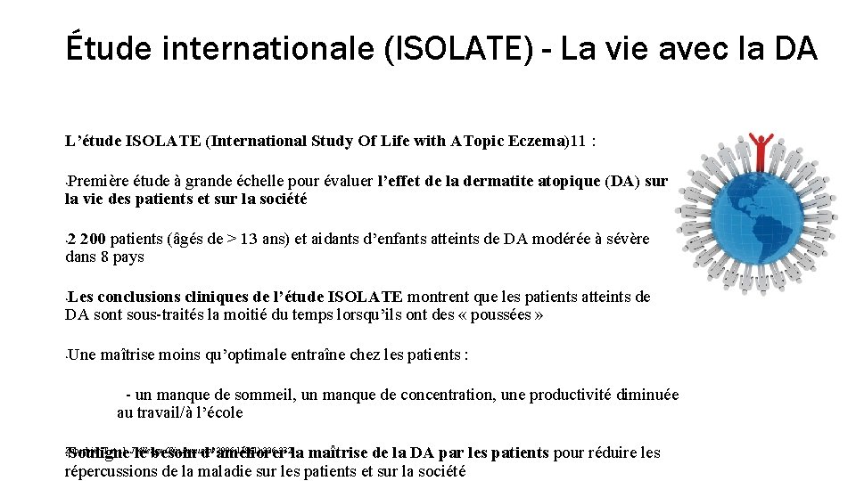 Étude internationale (ISOLATE) - La vie avec la DA L’étude ISOLATE (International Study Of