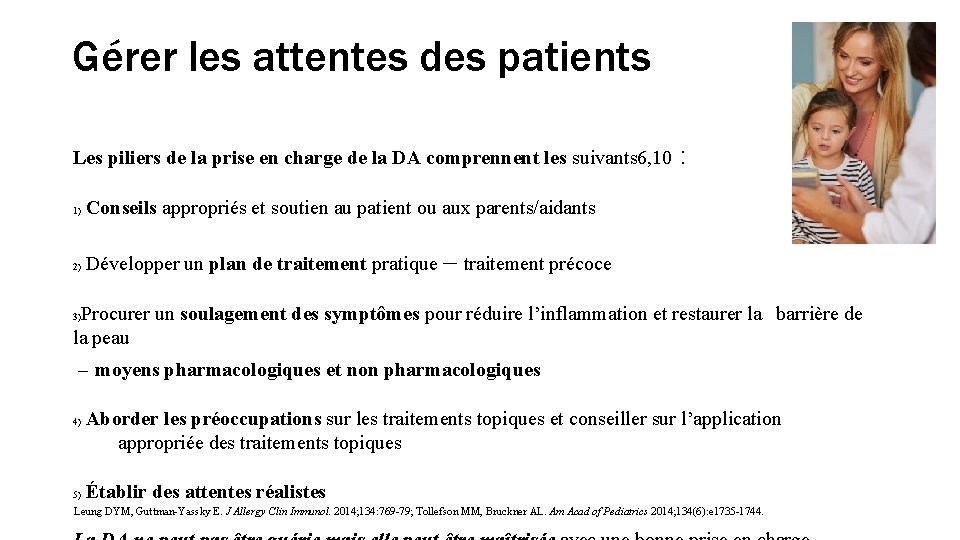 Gérer les attentes des patients Les piliers de la prise en charge de la