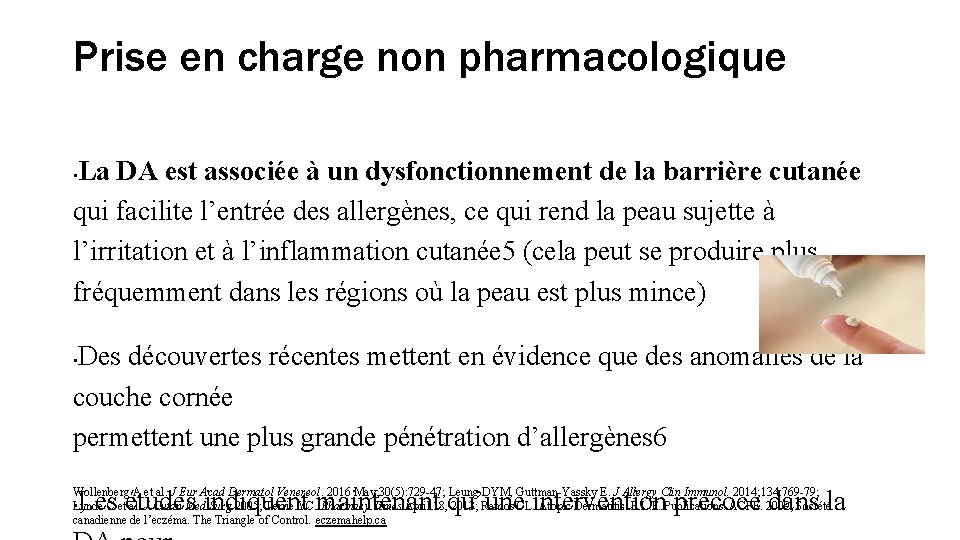 Prise en charge non pharmacologique La DA est associée à un dysfonctionnement de la