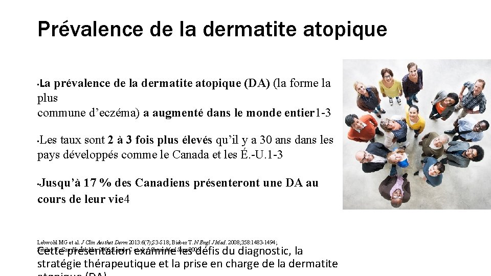 Prévalence de la dermatite atopique La prévalence de la dermatite atopique (DA) (la forme
