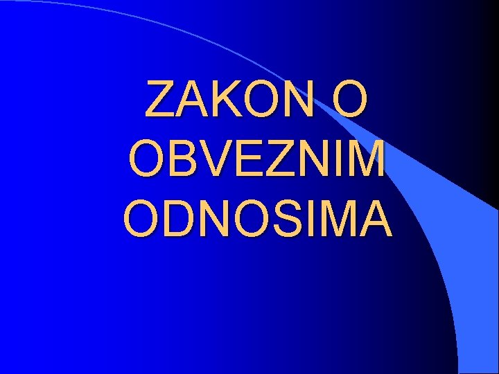 ZAKON O OBVEZNIM ODNOSIMA 