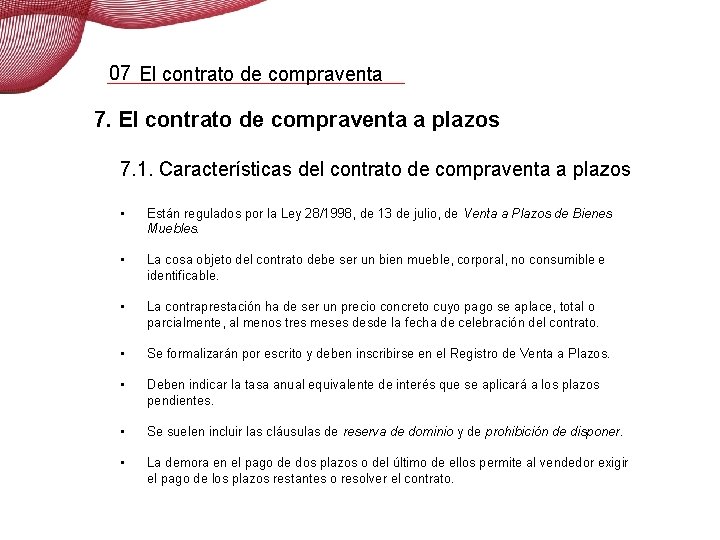 07 El contrato de compraventa 7. El contrato de compraventa a plazos 7. 1.