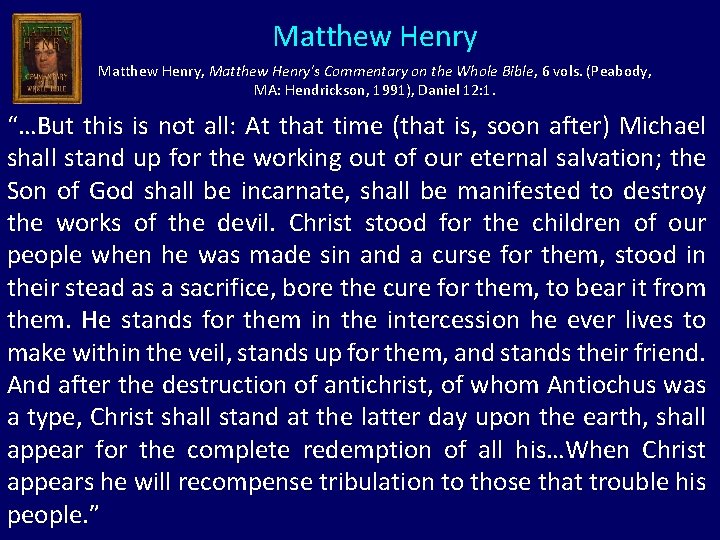 Matthew Henry, Matthew Henry's Commentary on the Whole Bible, 6 vols. (Peabody, MA: Hendrickson,