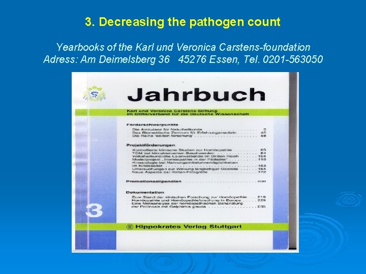 3. Decreasing the pathogen count Yearbooks of the Karl und Veronica Carstens-foundation Adress: Am 3. Decreasing the pathogen count Yearbooks of the Karl und Veronica Carstens-foundation Adress: Am