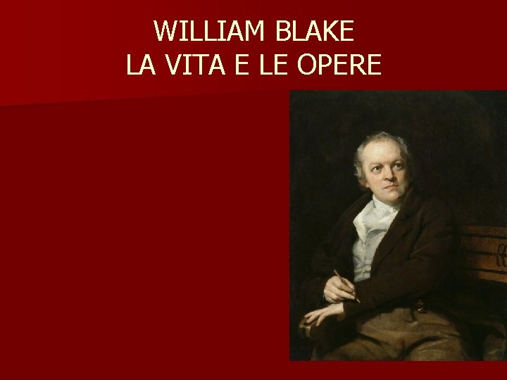 WILLIAM BLAKE LA VITA E LE OPERE 
