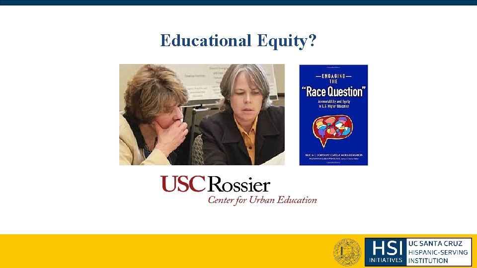 Educational Equity? Educational Equity?
