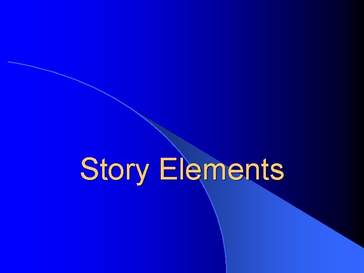 Story Elements 