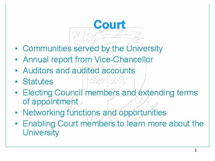Court • • • Communities served by the University Annual report from Vice-Chancellor Auditors
