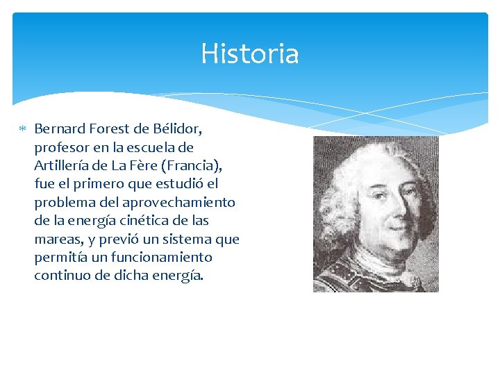 Historia Bernard Forest de Bélidor, profesor en la escuela de Artillería de La Fère