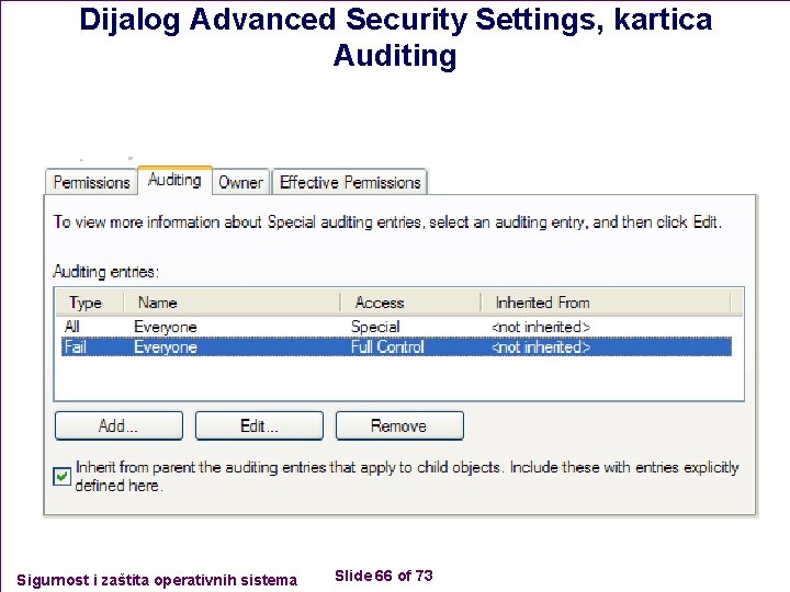 Dijalog Advanced Security Settings, kartica Auditing Sigurnost i zaštita operativnih sistema Slide 66 of