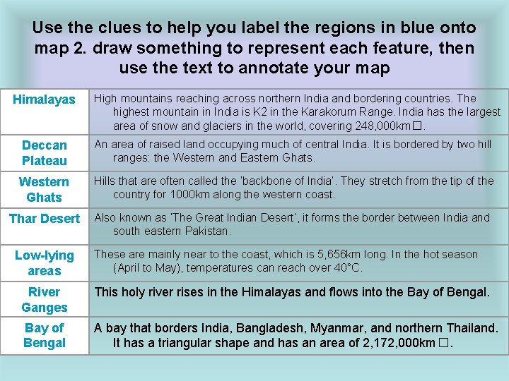 Use the clues to help you label the regions in blue onto map 2.
