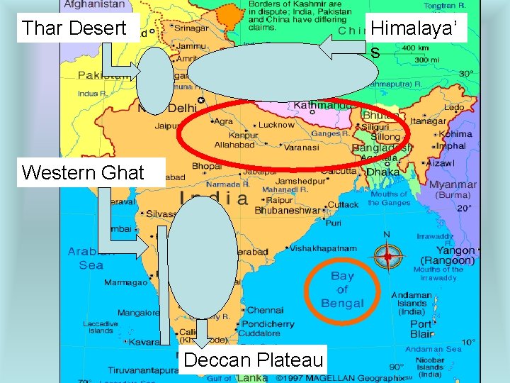 Himalaya’ s Thar Desert Western Ghat Deccan Plateau 