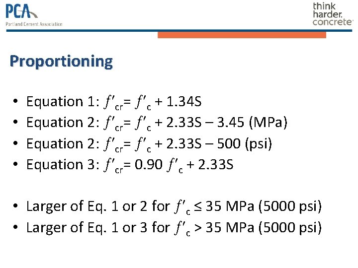 Proportioning • • Equation 1: cr= c + 1. 34 S Equation 2: cr= Proportioning • • Equation 1: cr= c + 1. 34 S Equation 2: cr=