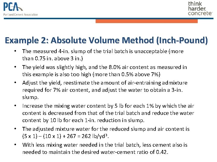 Example 2: Absolute Volume Method (Inch-Pound) • The measured 4 -in. slump of the Example 2: Absolute Volume Method (Inch-Pound) • The measured 4 -in. slump of the
