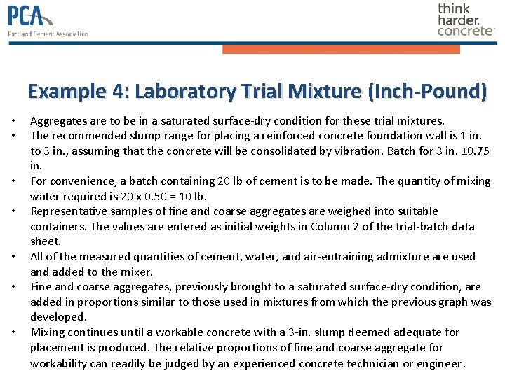 Example 4: Laboratory Trial Mixture (Inch-Pound) • • Aggregates are to be in a Example 4: Laboratory Trial Mixture (Inch-Pound) • • Aggregates are to be in a