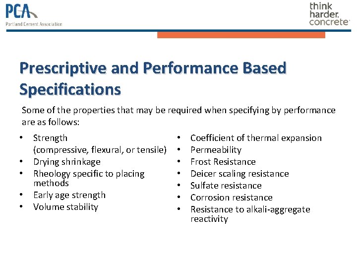 Prescriptive and Performance Based Specifications Some of the properties that may be required when Prescriptive and Performance Based Specifications Some of the properties that may be required when