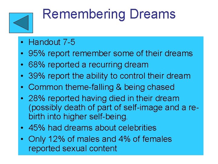Remembering Dreams • • • Handout 7 -5 95% report remember some of their