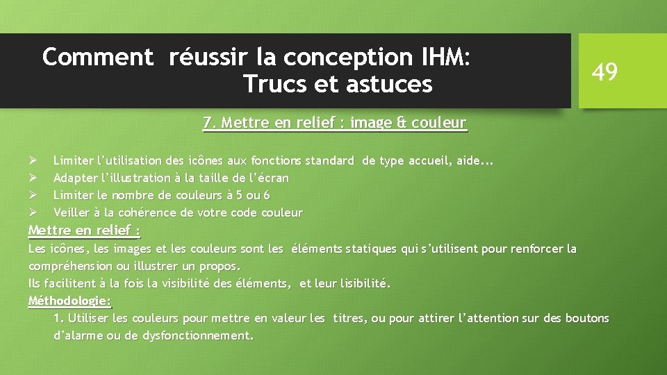Comment réussir la conception IHM: Trucs et astuces 49 7. Mettre en relief :