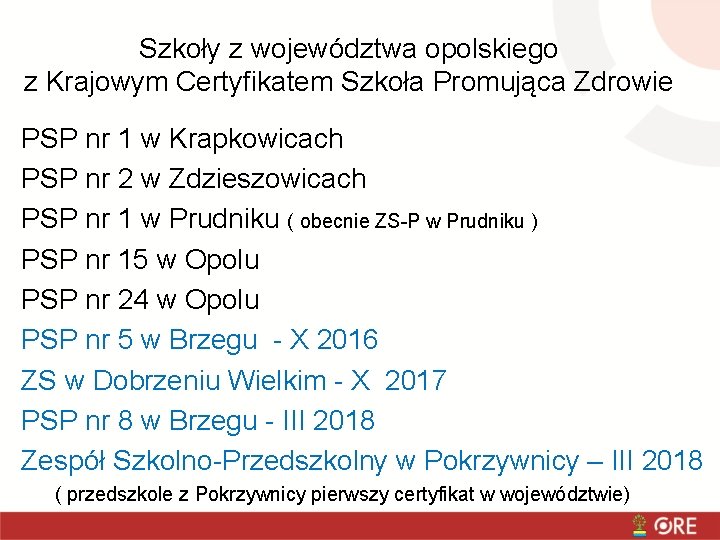 Szkoły z województwa opolskiego z Krajowym Certyfikatem Szkoła Promująca Zdrowie PSP nr 1 w