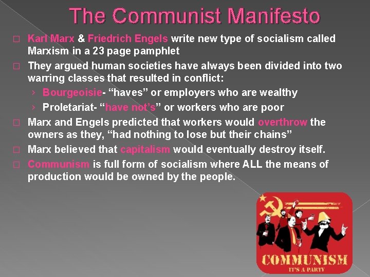 The Communist Manifesto � � � Karl Marx & Friedrich Engels write new type
