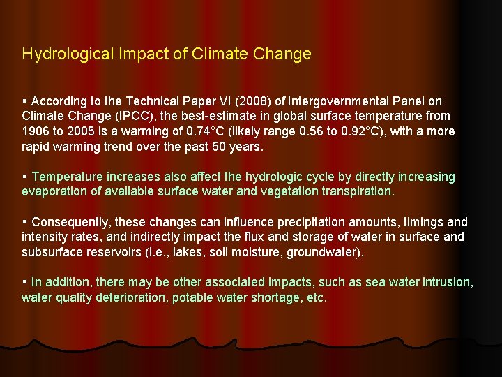 Hydrological Impact of Climate Change § According to the Technical Paper VI (2008) of