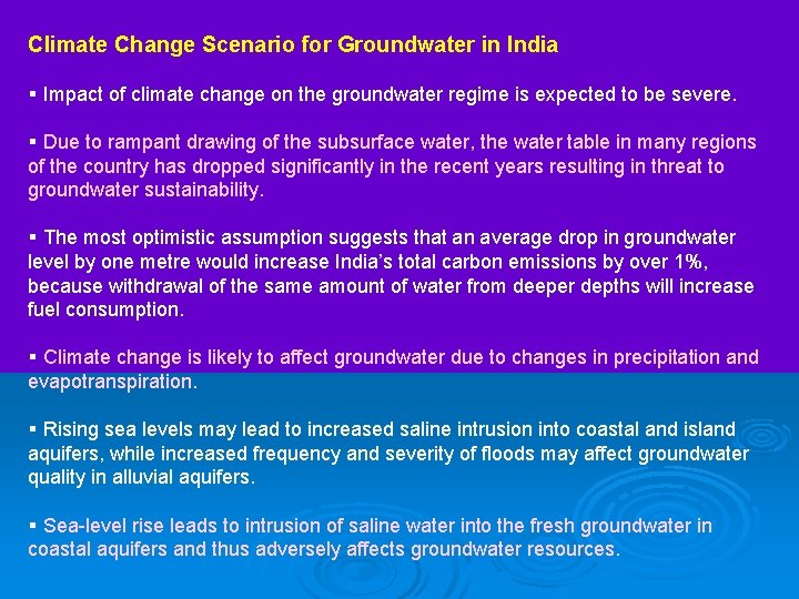 Climate Change Scenario for Groundwater in India § Impact of climate change on the