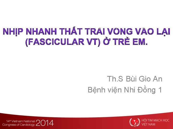  Th. S Bùi Gio An Bệnh viện Nhi Đồng 1 