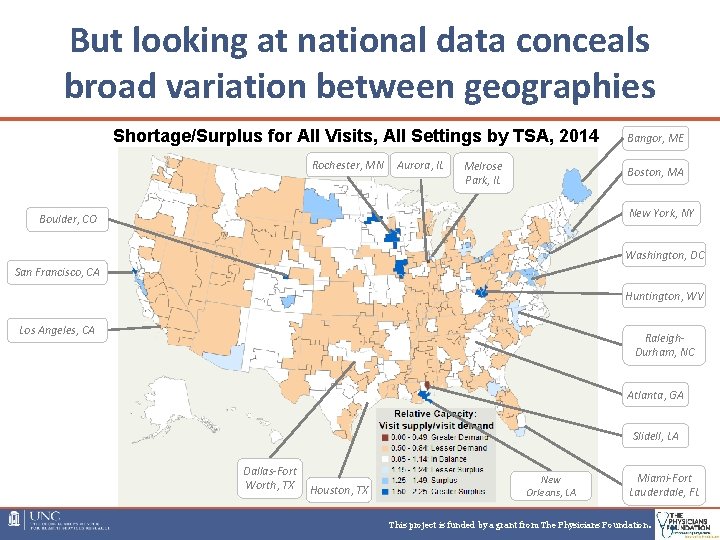 But looking at national data conceals broad variation between geographies Shortage/Surplus for All Visits, But looking at national data conceals broad variation between geographies Shortage/Surplus for All Visits,