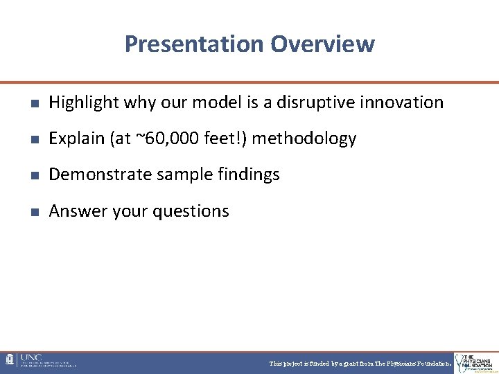 Presentation Overview n Highlight why our model is a disruptive innovation n Explain (at Presentation Overview n Highlight why our model is a disruptive innovation n Explain (at