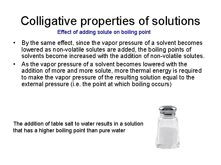 Colligative properties of solutions Effect of adding solute on boiling point • By the Colligative properties of solutions Effect of adding solute on boiling point • By the
