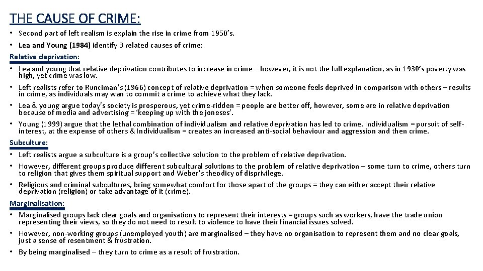 THE CAUSE OF CRIME: • Second part of left realism is explain the rise THE CAUSE OF CRIME: • Second part of left realism is explain the rise