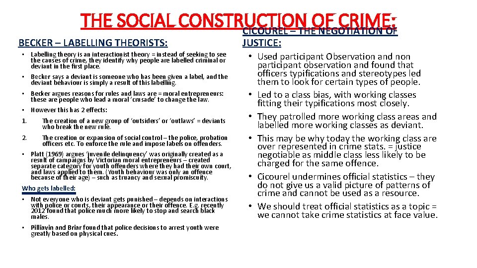 THE SOCIAL CONSTRUCTION OF CRIME: CICOUREL – THE NEGOTIATION OF BECKER – LABELLING THEORISTS: THE SOCIAL CONSTRUCTION OF CRIME: CICOUREL – THE NEGOTIATION OF BECKER – LABELLING THEORISTS: