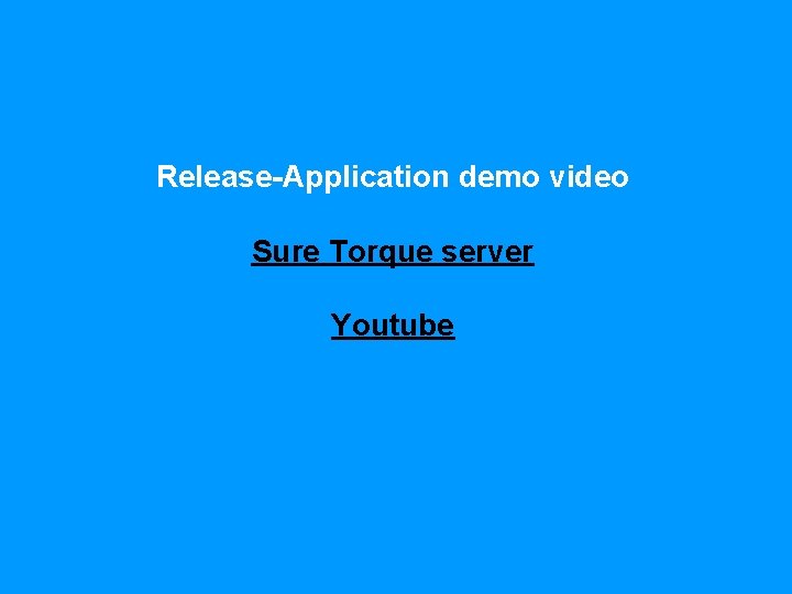 Release-Application demo video Sure Torque server Youtube 