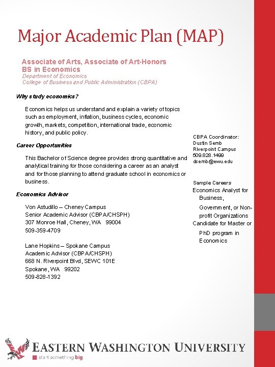 Major Academic Plan (MAP) Associate of Arts, Associate of Art-Honors BS in Economics Department Major Academic Plan (MAP) Associate of Arts, Associate of Art-Honors BS in Economics Department
